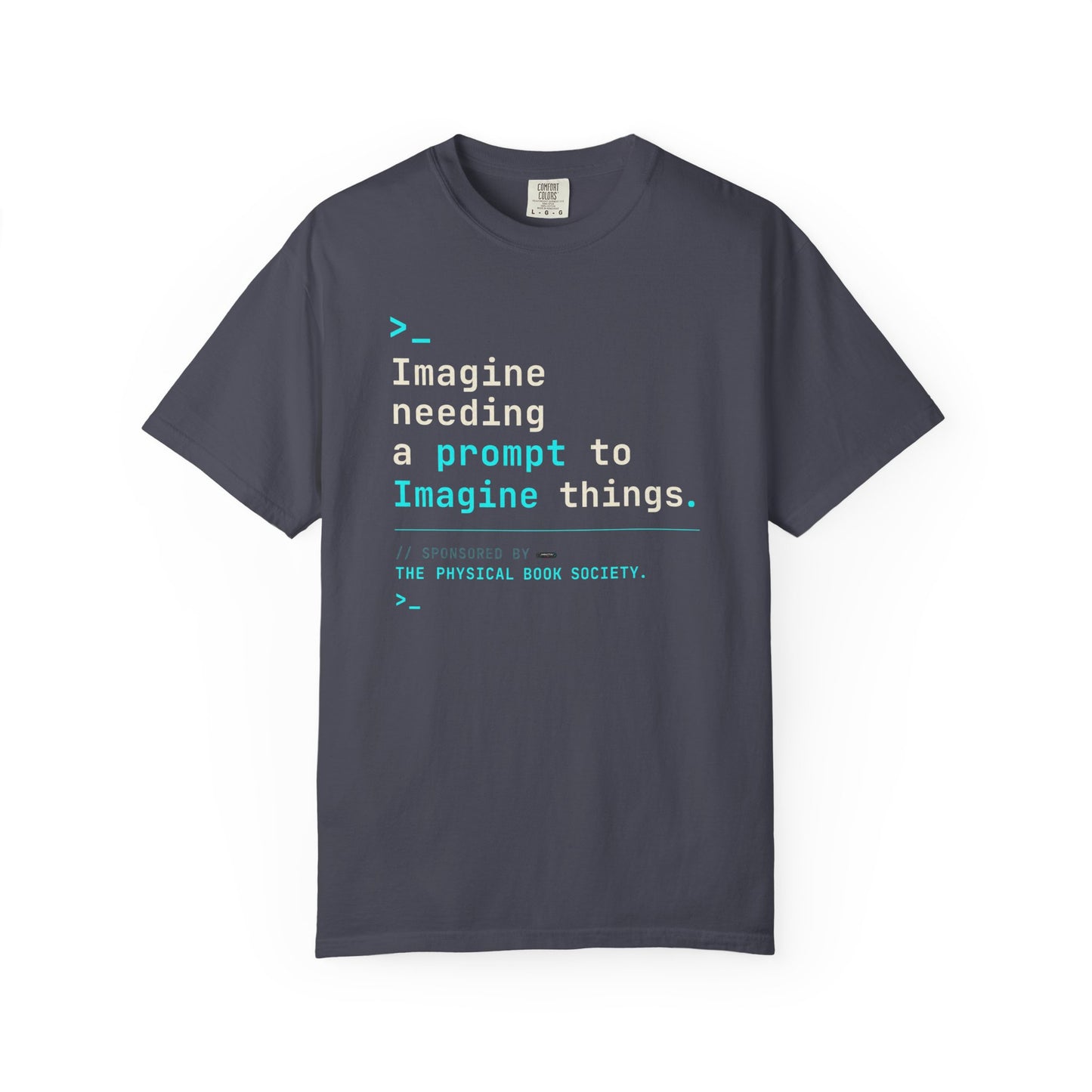 BOOKTee: Imagine needing a prompt to imagine things.” Literary AI Humor Tee