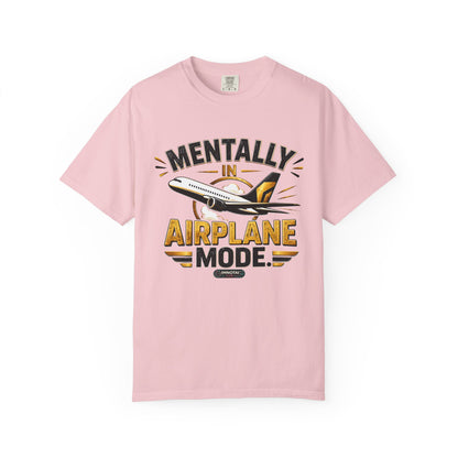 Mentally in Airplane Mode T-Shirt