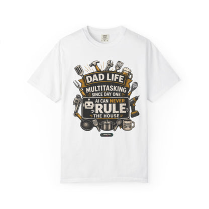 Dad Life Multitasking Since Day One T-Shirt | Funny Dad T-shirts