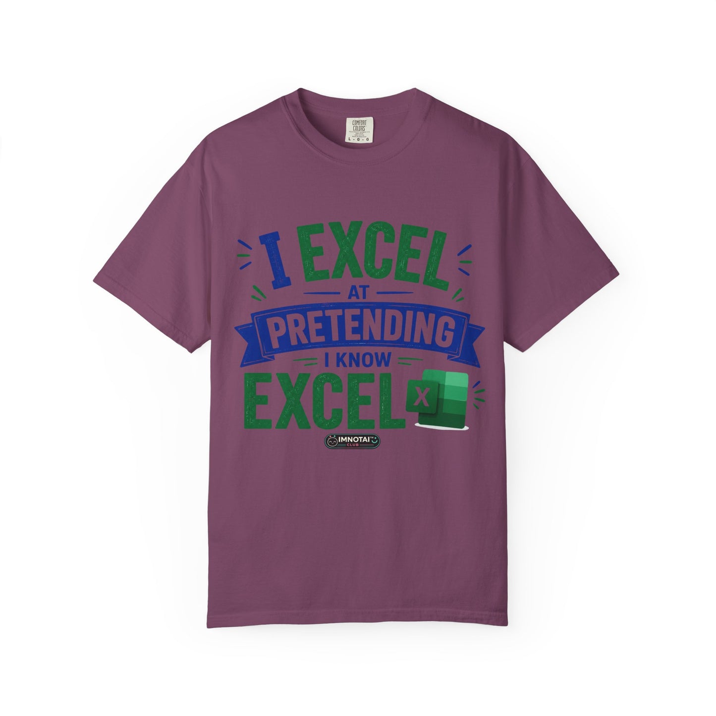 I Excel at Pretending I Know Excel  T-Shirt