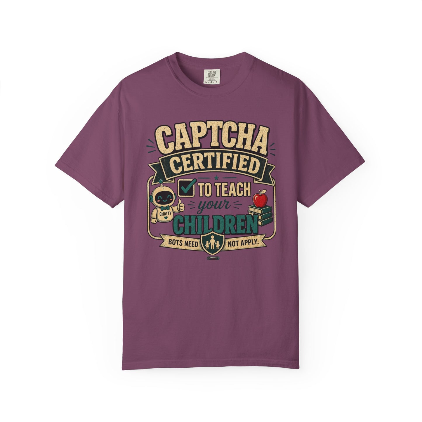 BTS: CAPTCHA Certified to Teach Your Children-Graphic Tee (Teacher / Parent Humor)
