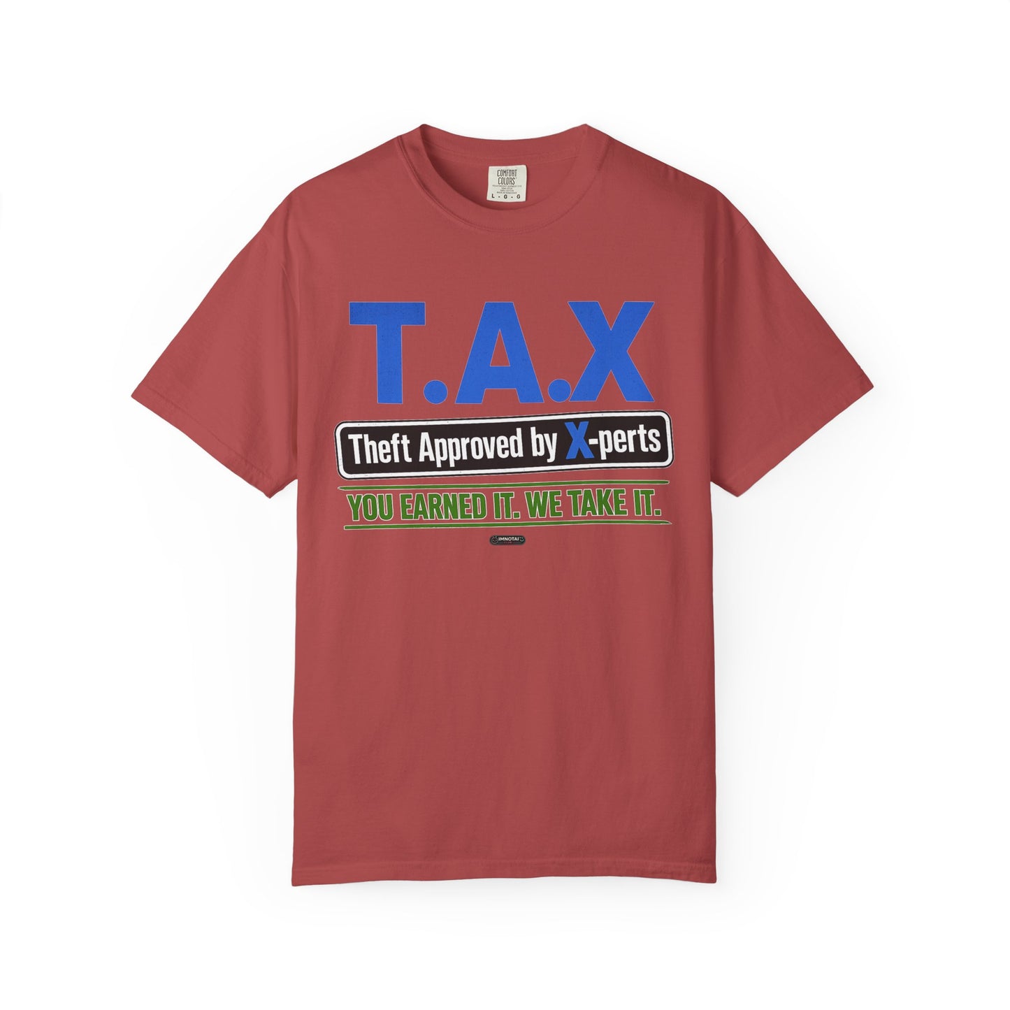 T.A.X. "Theft Approved by Xperts" Graphic Tee