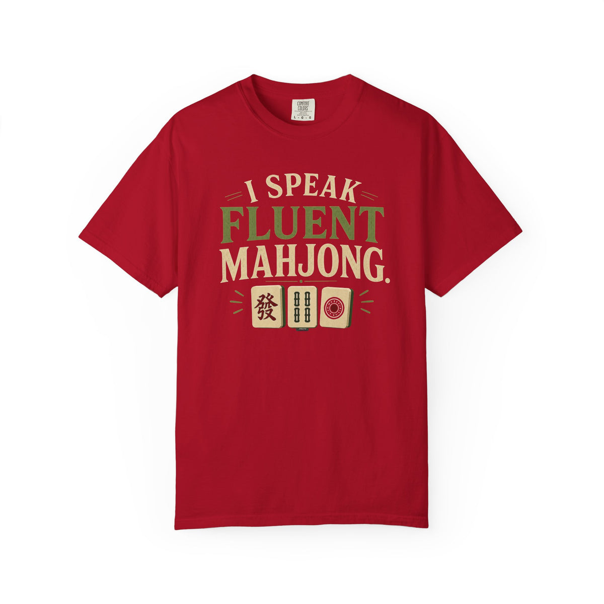 MAHJONG: I Speak Fluent Mahjong T-Shirt