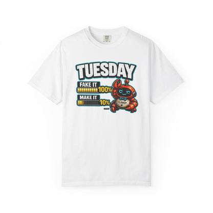 TUESDAY: 100% Fake it. 10% Make it