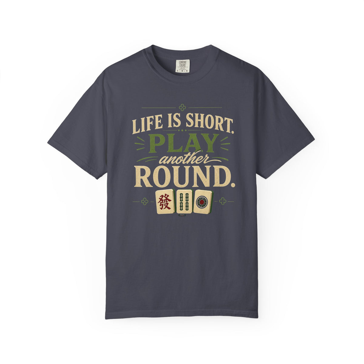 MAHJONG: Life Is Short, Play Another Round T-Shirt