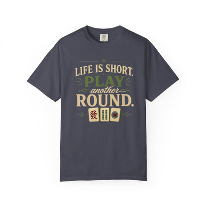 MAHJONG: Life Is Short, Play Another Round T-Shirt