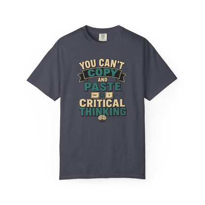 BTS: You Can't Copy and Paste Critical Thinking Graphic Tee