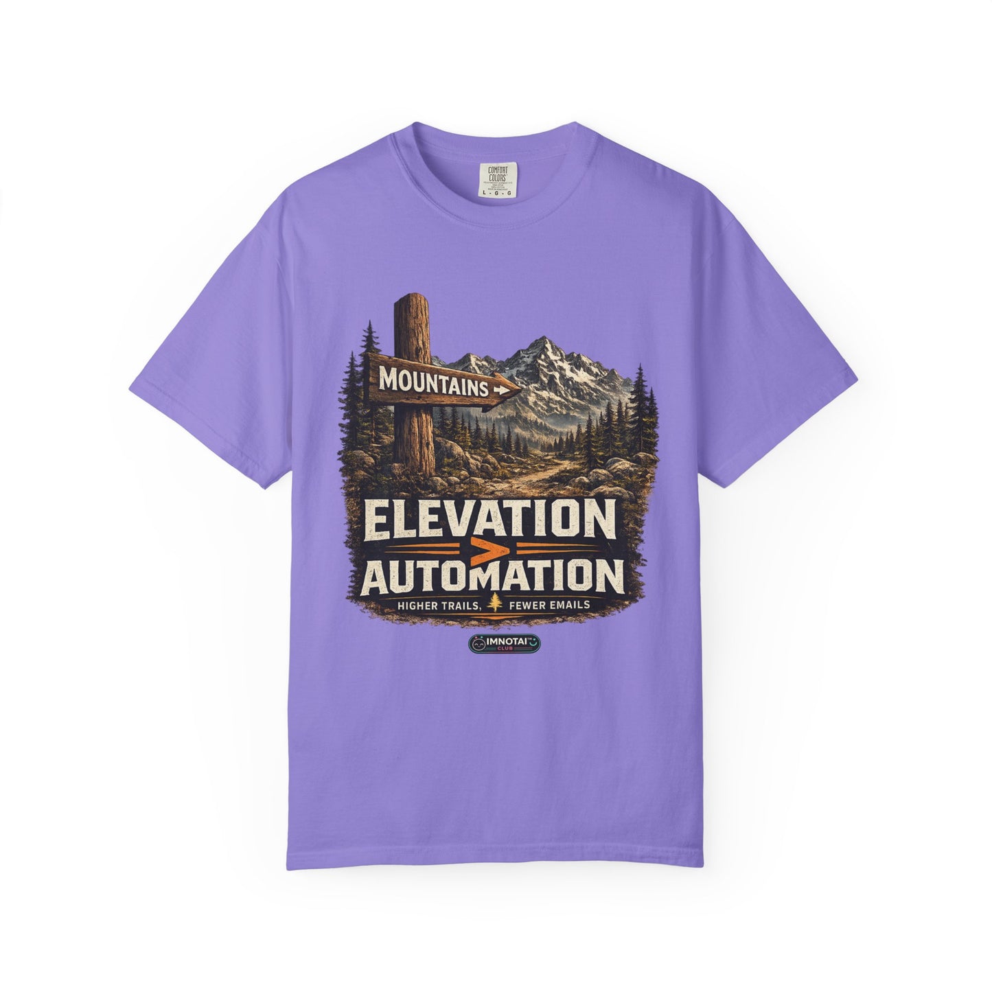 Mountains Elevation is GREATER Than Automation T-Shirt