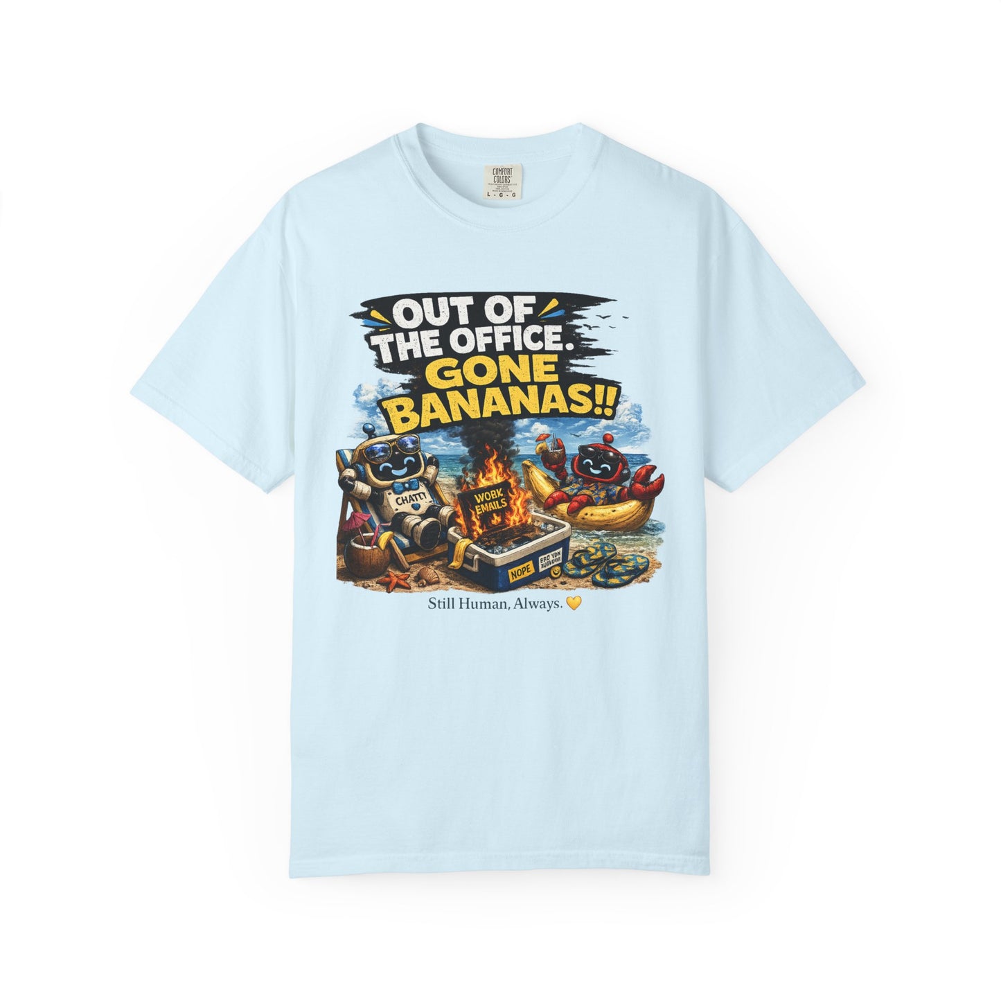 Out of the Office - Gone Bananas T-Shirt