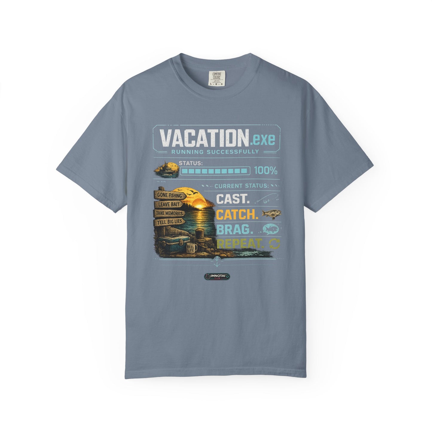 Vacation.exe. Cast. Catch. Brag. Repeat. Fishing Vacation Graphic T-Shirt