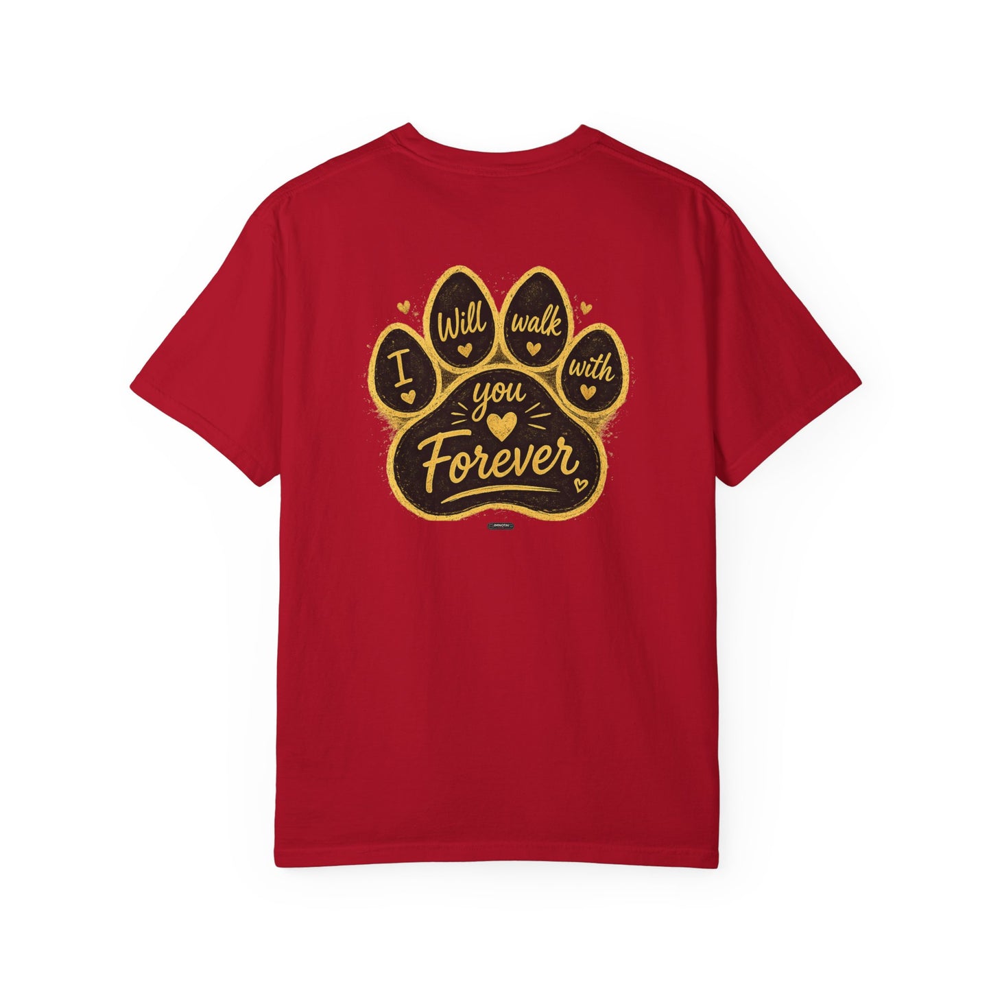PAWS: I will Walk You Forever T-Shirt