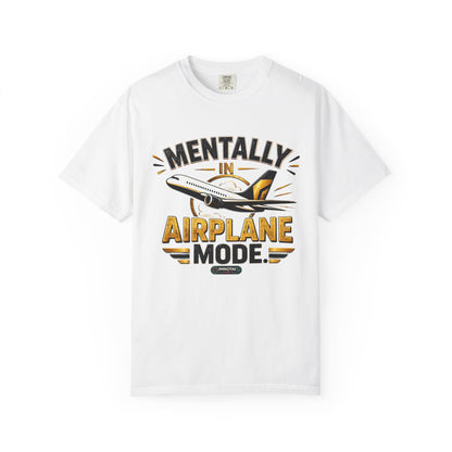 Mentally in Airplane Mode T-Shirt