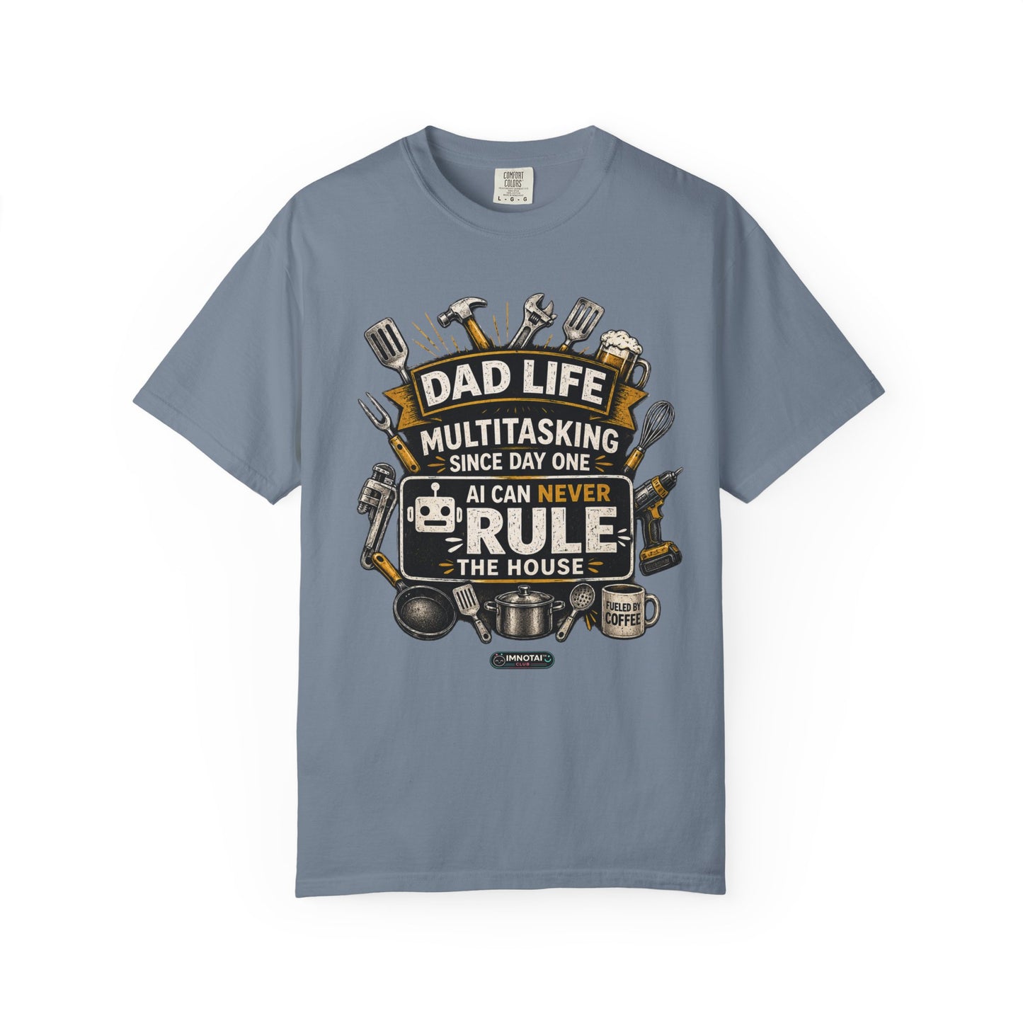 Dad Life Multitasking Since Day One T-Shirt | Funny Dad T-shirts