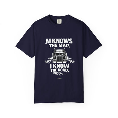 Truck Driver T-Shirt – “AI Knows the Map. I Know the Road.” Graphic Tee