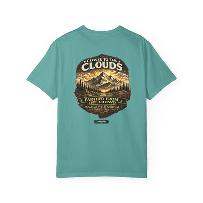Mountain: Closer to the Clouds, Farther From The Crowd Graphic Tee