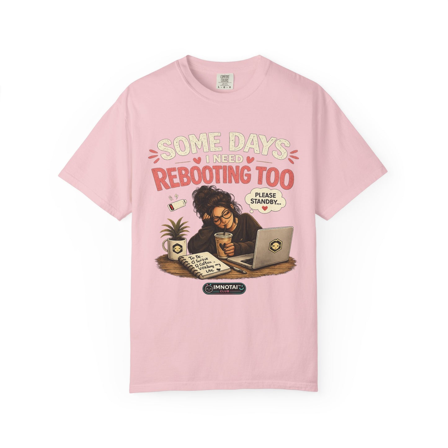 Somedays I Need Reboot Too T-Shirt