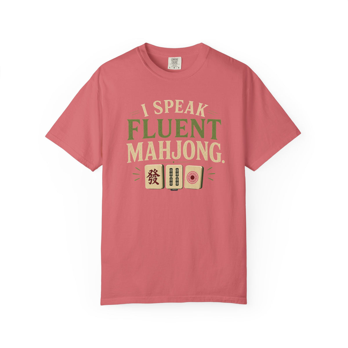 MAHJONG: I Speak Fluent Mahjong T-Shirt
