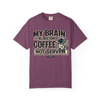 My Brain Runs on Coffee, Not Server T-Shirt