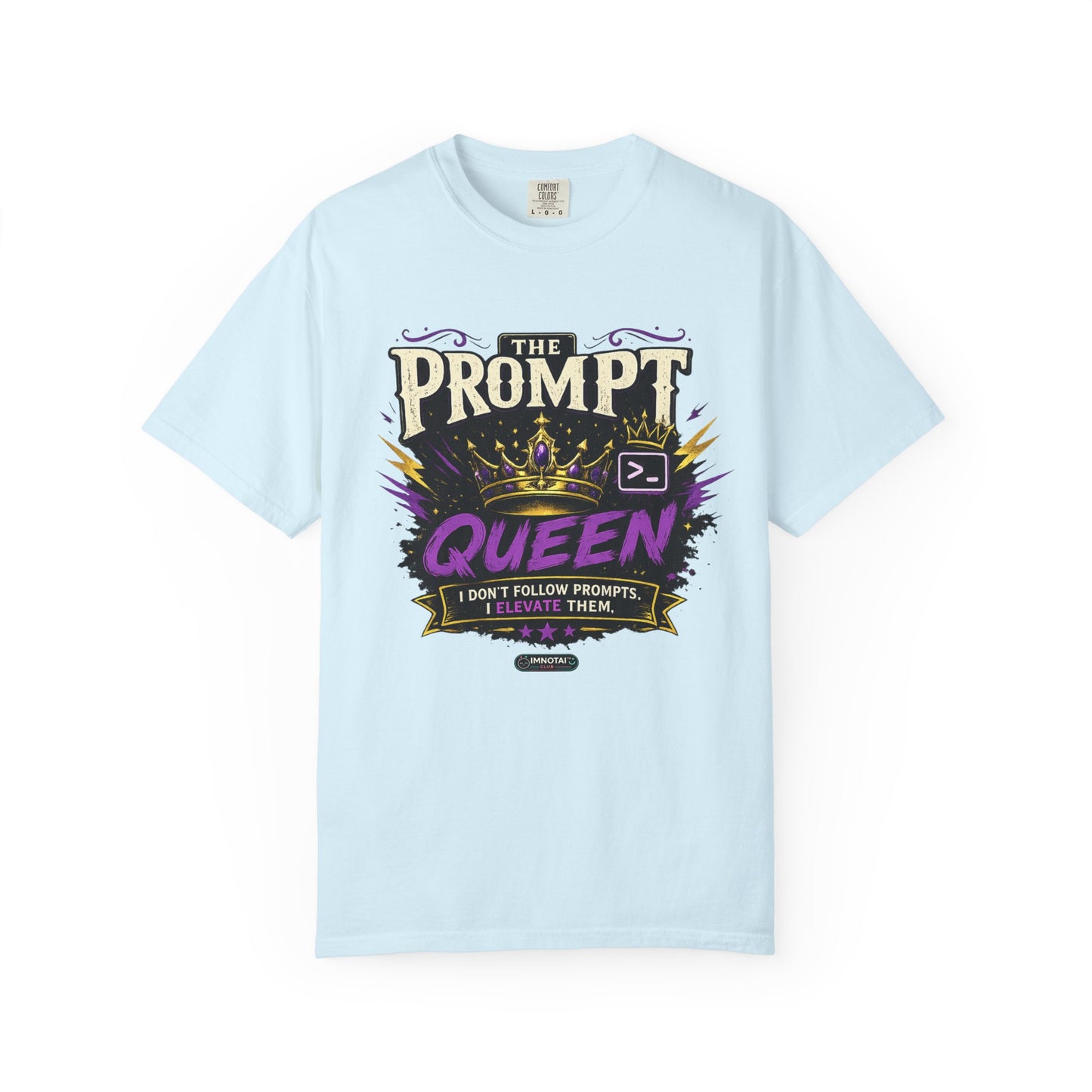 The Prompt Queen T-Shirt