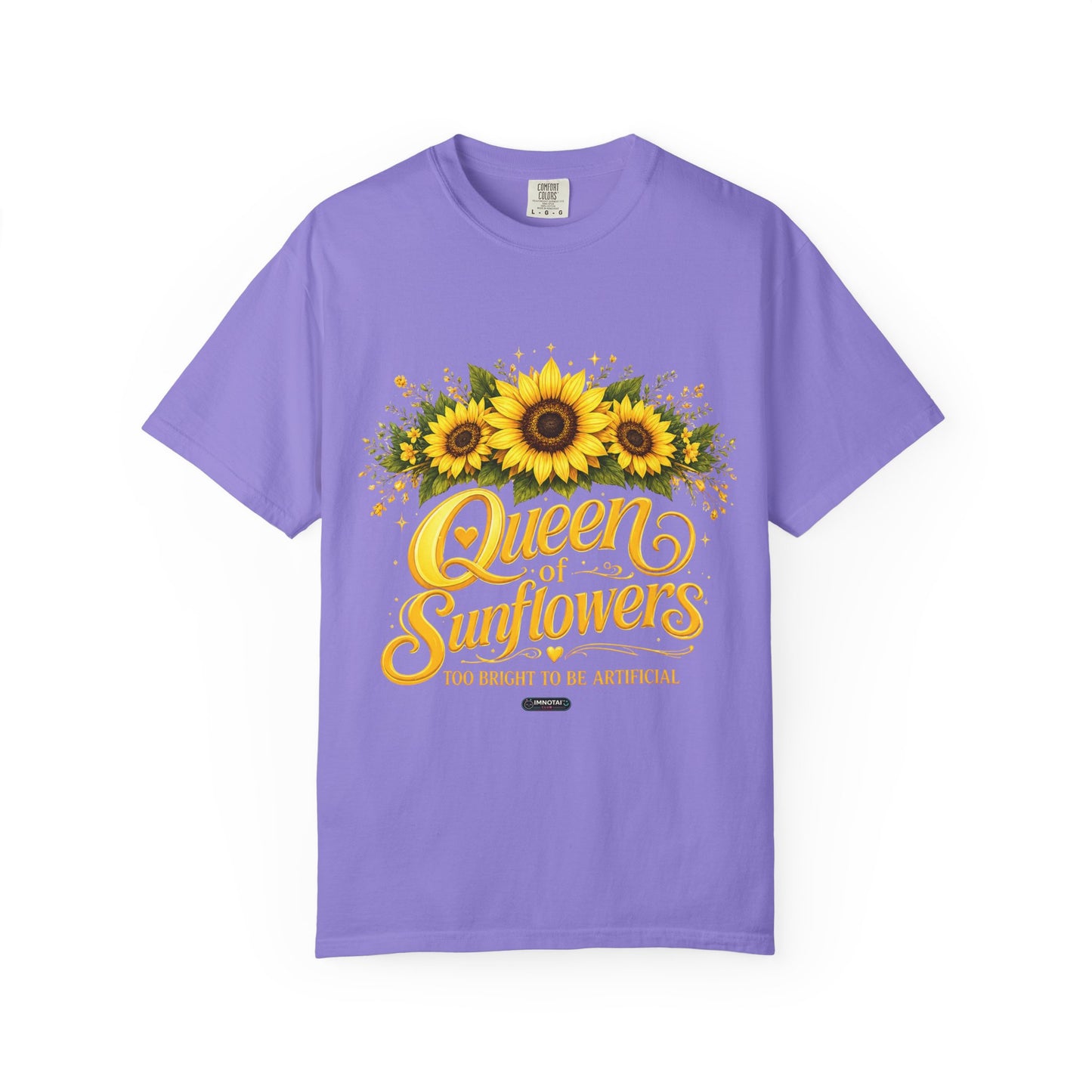 Queen of Sunflowers- Too Bright To Be Artificial  T-Shirt