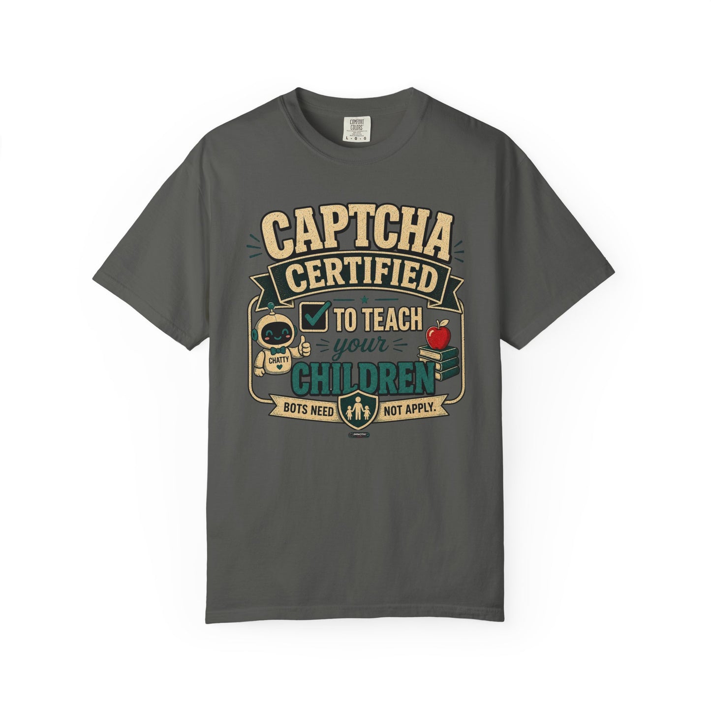 BTS: CAPTCHA Certified to Teach Your Children-Graphic Tee (Teacher / Parent Humor)