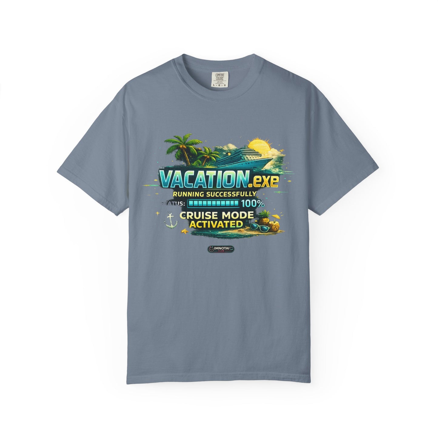 Vacation.exe — Cruise Mode Activated T-Shirt