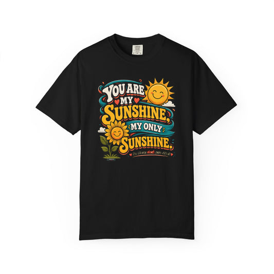 You Are My Sunshine T-Shirt