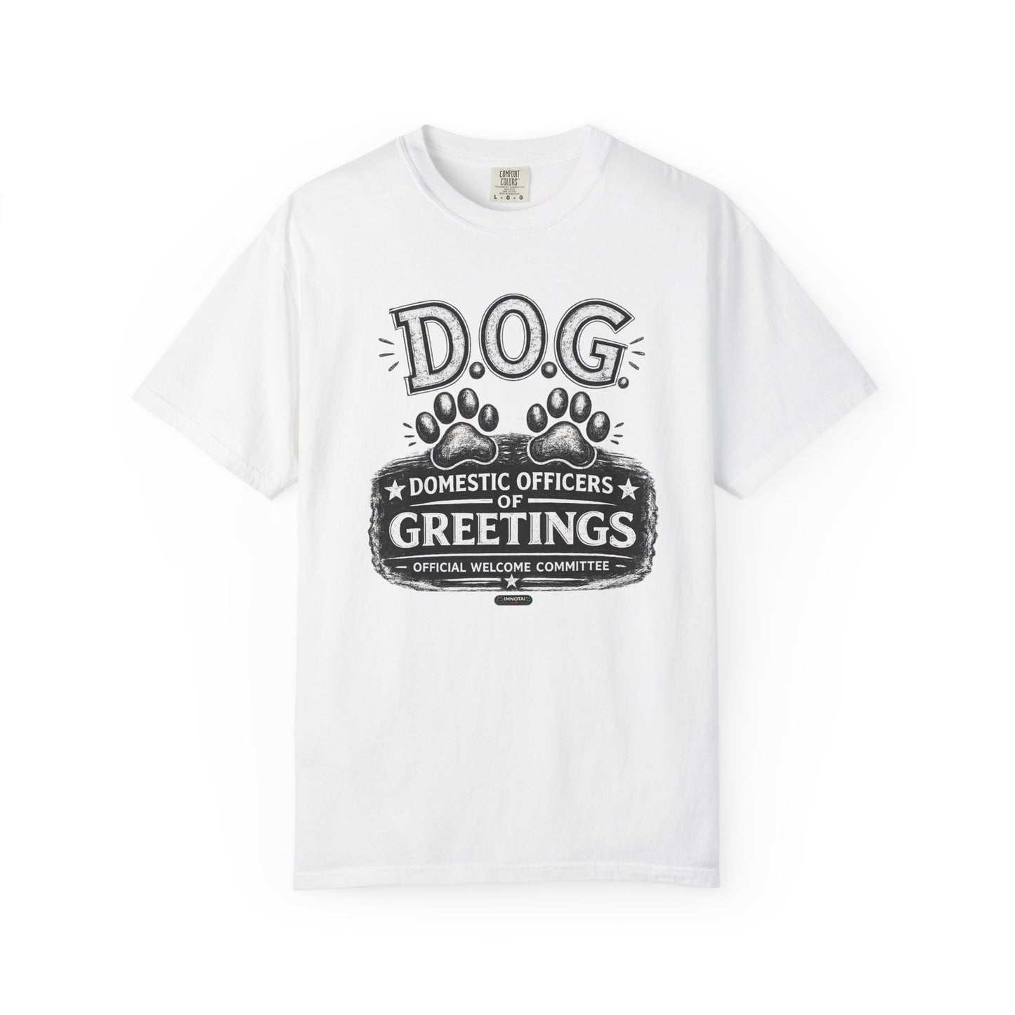 DOG: Domestic Officer of Greetings T-Shirt