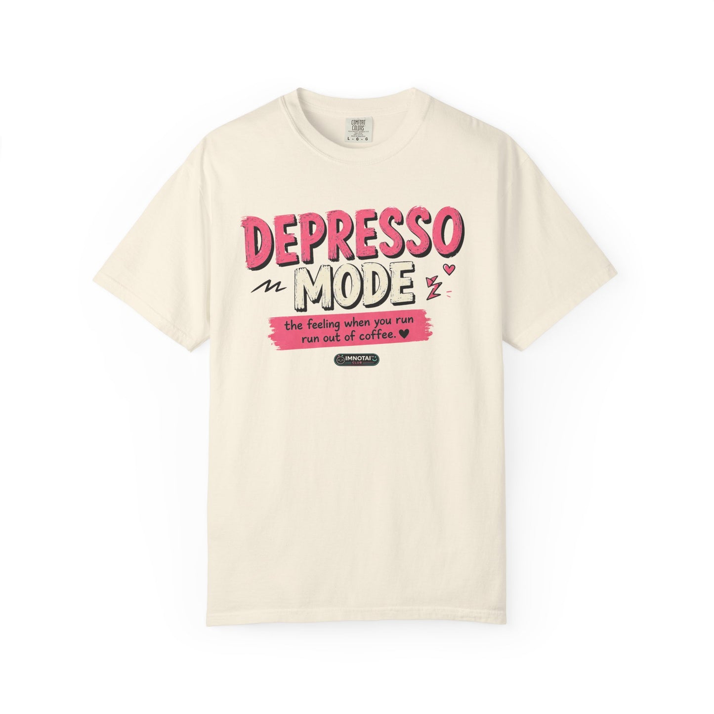 Depresso Mode- The Feeling  When You Run of  Coffee T-Shirt