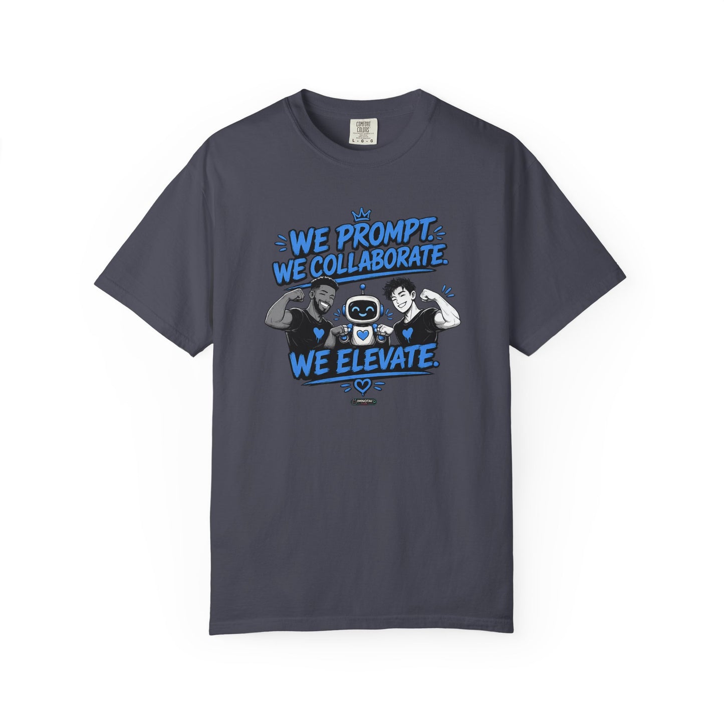 We Prompt, We Collaborate, We Elevate- AI Mens Team Building   Graphic Tee