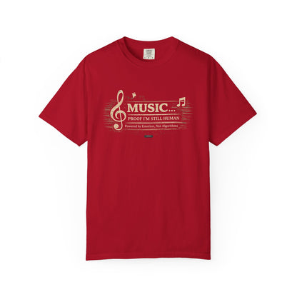 Music: Proof I’m Still Human" Graphic T-Shirt