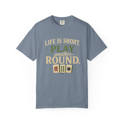 MAHJONG: Life Is Short, Play Another Round T-Shirt