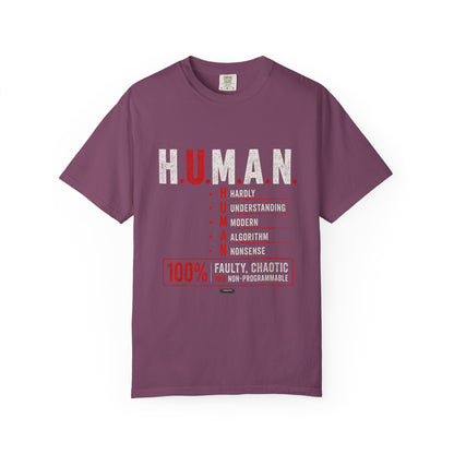 H.U.M.A.N. — Hardly Understanding Modern Algorithm Nonsense T-Shirt