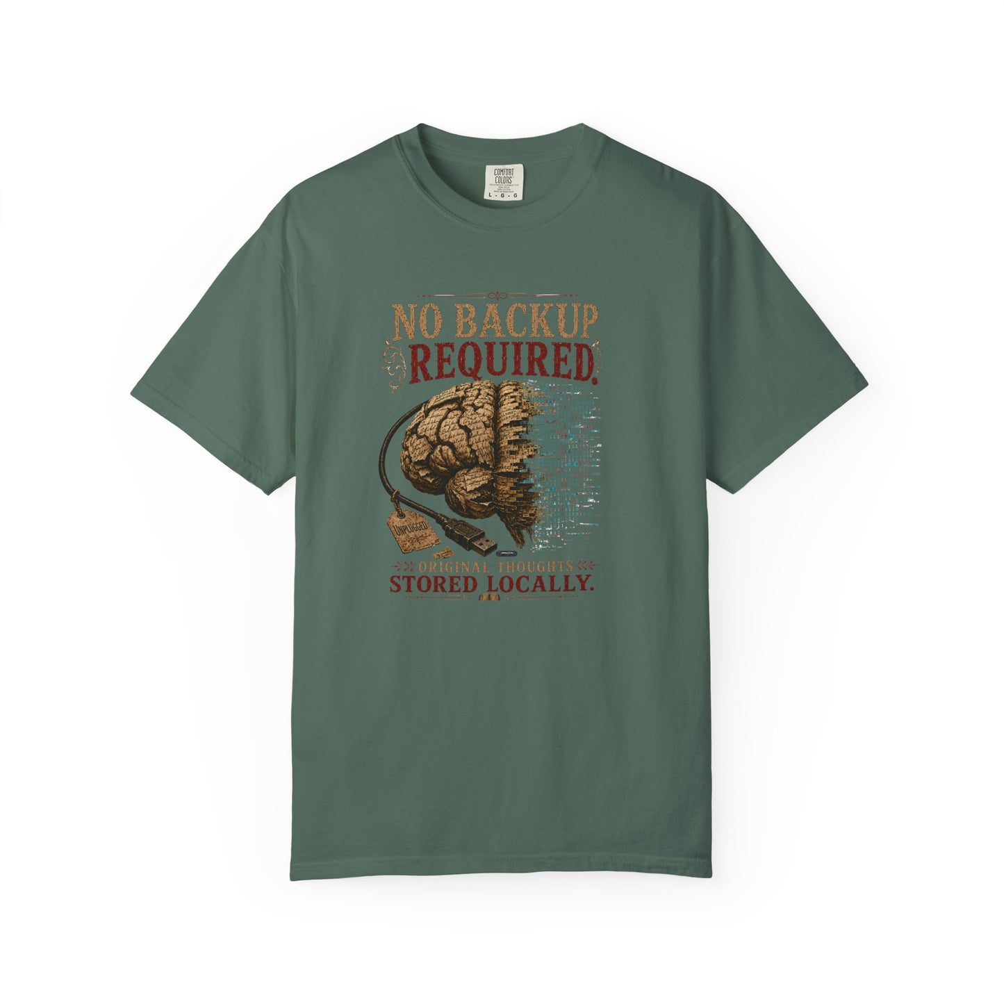 BOOKTee: No Backup Required, Original Thoughts Stored Locally. T-Shirt