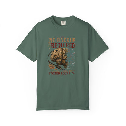 BOOKTee: No Backup Required, Original Thoughts Stored Locally. T-Shirt
