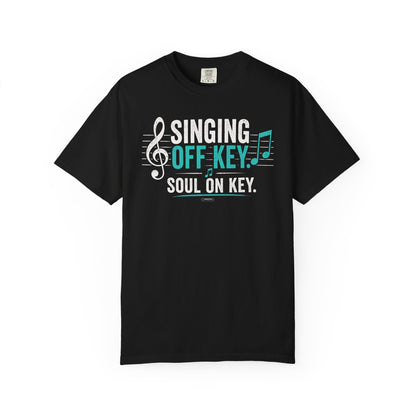 MUSIC: Singing  Off  Key. Soul On Key T-Shirt