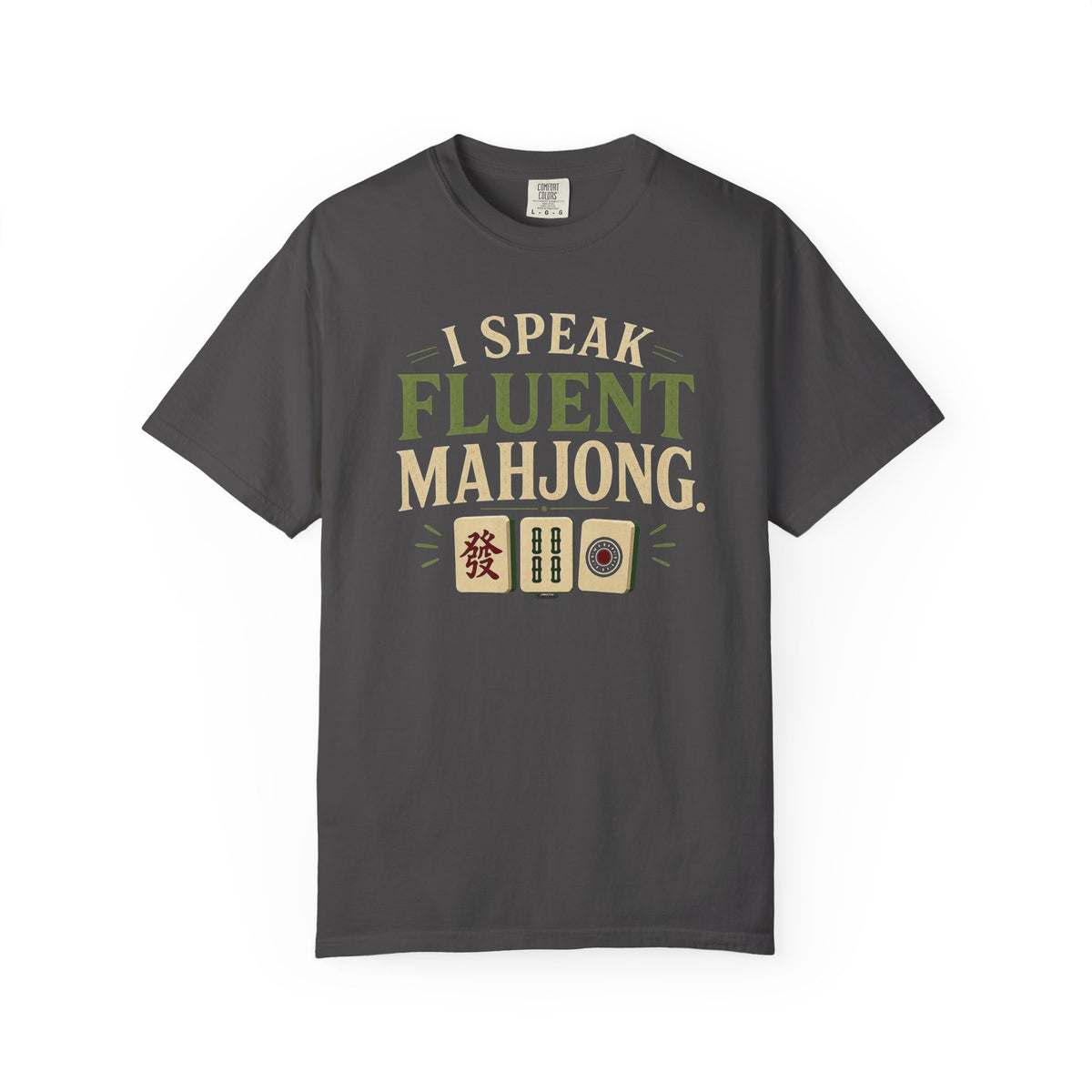 MAHJONG: I Speak Fluent Mahjong T-Shirt