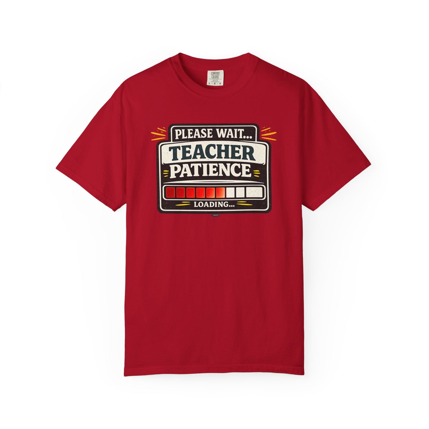 BTS: Please  Wait. Teacher Patience Loading. - Graphic Tee (Teacher / Parent Humor)