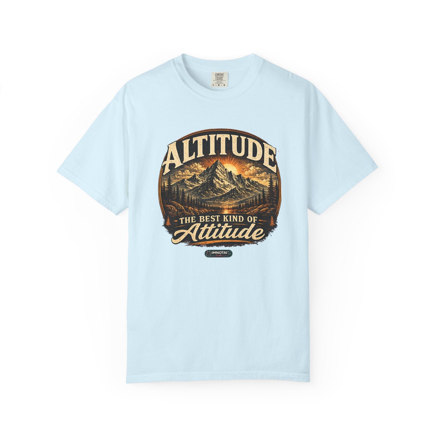 Mountain: Altitude — The Best Kind of Attitude T-Shirt