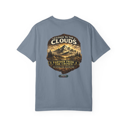 Mountain: Closer to the Clouds, Farther From The Crowd Graphic Tee