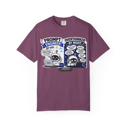 "Prompt Engineer by Day, Overthinker by Night" T-Shirt