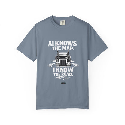 Truck Driver T-Shirt – “AI Knows the Map. I Know the Road.” Graphic Tee