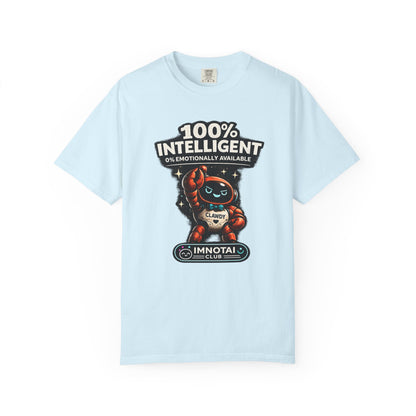 Clawdy is 100% Intelligent & Emotionally Unstable T-Shirt