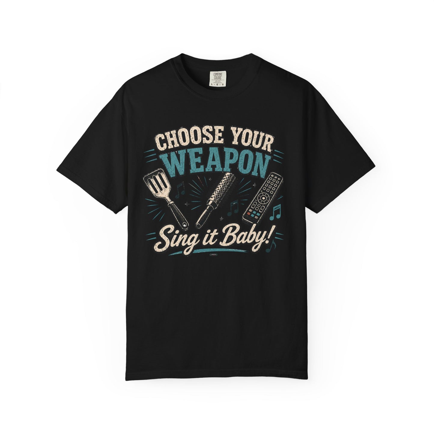 Choose Your Weapon, "Sing It Baby!" Singing & Karaoke Graphic Tee