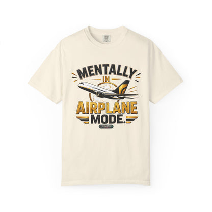 Mentally in Airplane Mode T-Shirt