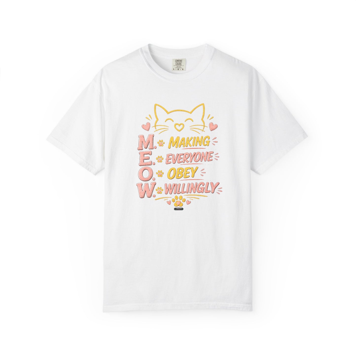 CAT "MEOW" Making Everyone Obey Willingly T-Shirt