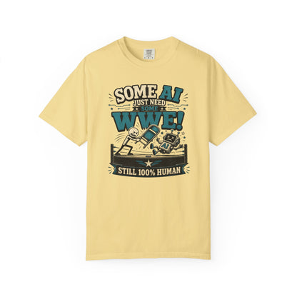 Some AI Just Need Some WWE- Retro Robot Graphic Tee