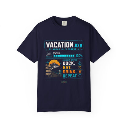 Vacation.exe — Dock. Eat. Drink. Repeat. T-Shirt