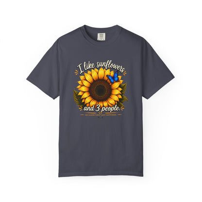 I Like Sunflowers and 3 People T-shirt