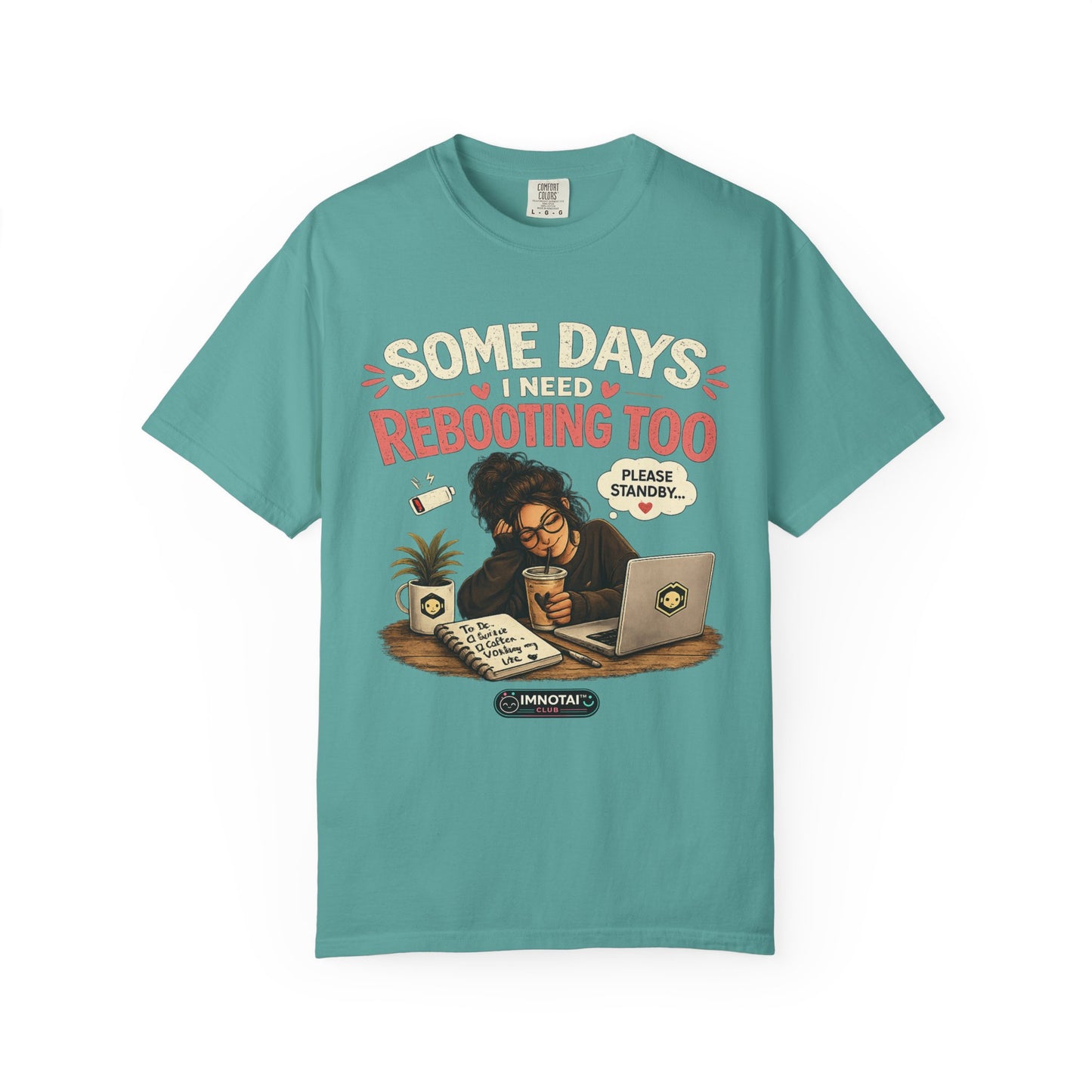 Somedays I Need Reboot Too T-Shirt